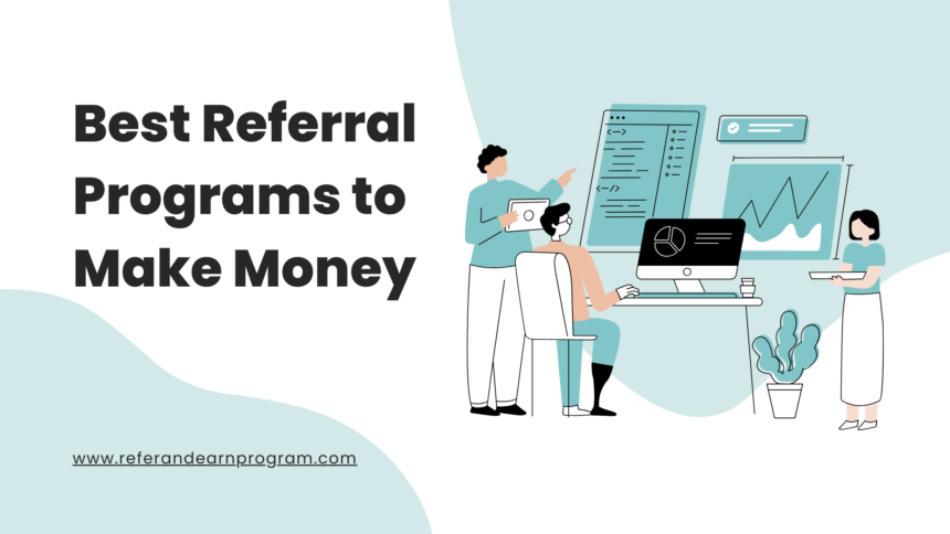 best-referral-programs-to-make-money